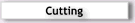 Cutting